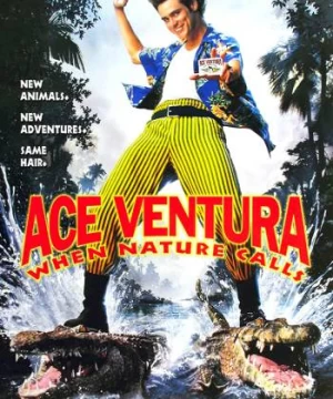 Ace Ventura: Thiên nhiên vẫy gọi