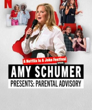 Amy Schumer giới thiệu: Lời khuyên cho cha mẹ