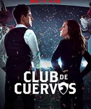 Câu lạc bộ Cuervos (Phần 1)
