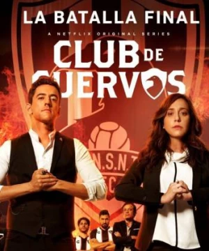 Câu lạc bộ Cuervos (Phần 4)