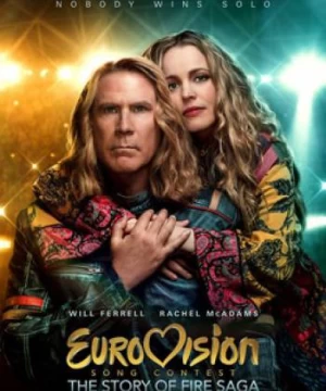 Cuộc thi ca khúc truyền hình Eurovision: Câu chuyện về Fire Saga