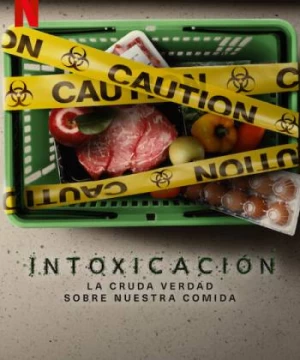 Đầu độc: Sự thật bẩn thỉu về thực phẩm