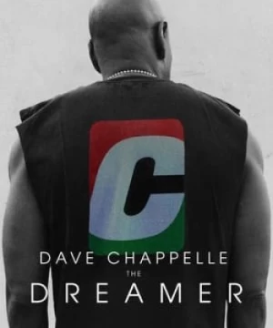 Dave Chappelle: Kẻ Mộng Mơ
