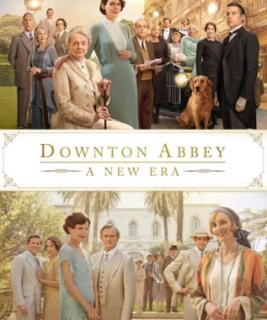 Downton Abbey 2: Thời Đại Mới