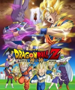 Dragon Ball Z: Trận Chiến Của Các Vị Thần