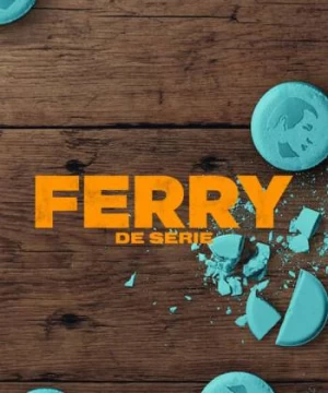 Ferry: Loạt phim