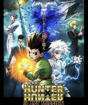 Hunter X Hunter: Nhiệm Vụ Cuối Cùng