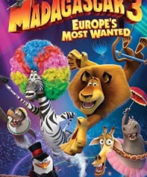 Madagascar 3: Thần Tượng Châu Âu