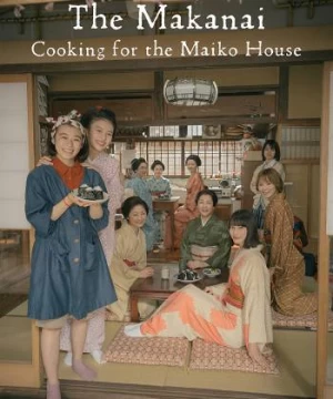 Makanai: Đầu Bếp Nhà Maiko