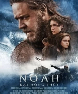 Noah: Đại Hồng Thủy
