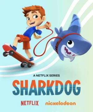 Sharkdog: Chú chó cá mập (Phần 2)